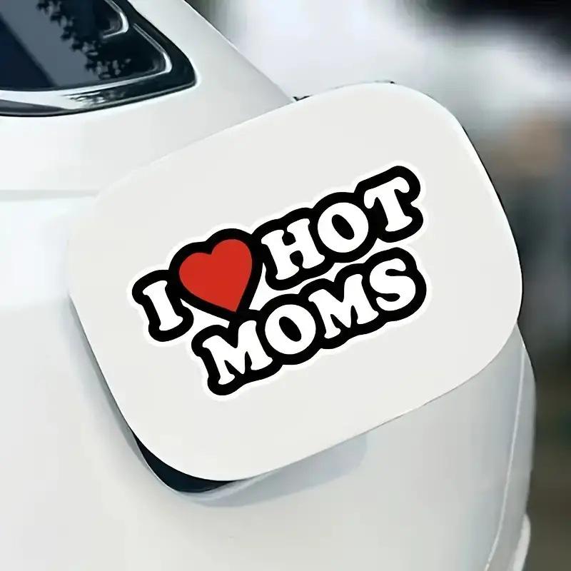 “I Love Hot Mom” Stickers - Perfect for cars, laptops, fridges, suitcases, and more.
