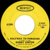 7inch Record BOBBY VINTON - Halfway To Paradise 510350 Epic 1968 Canada Pop Used