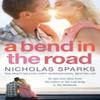A Bend In The Road by Nicholas Sparks Paperback Book 9780751541168