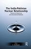 Книга The India-Pakistan Nuclear Relationship : Theories of Deterrence and International Relations