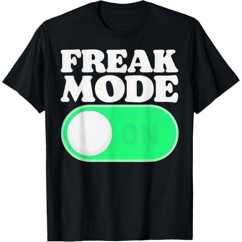 Freak Mode On Graphic T-shirt