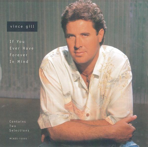 CD ВИНС ГИЛЛ If You Ever Have Forever In Mind MCADS72055 MCA Nashville 1998 США Кантри/Фолк Б/у