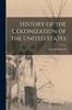 Книга History of the Colonization of the United States