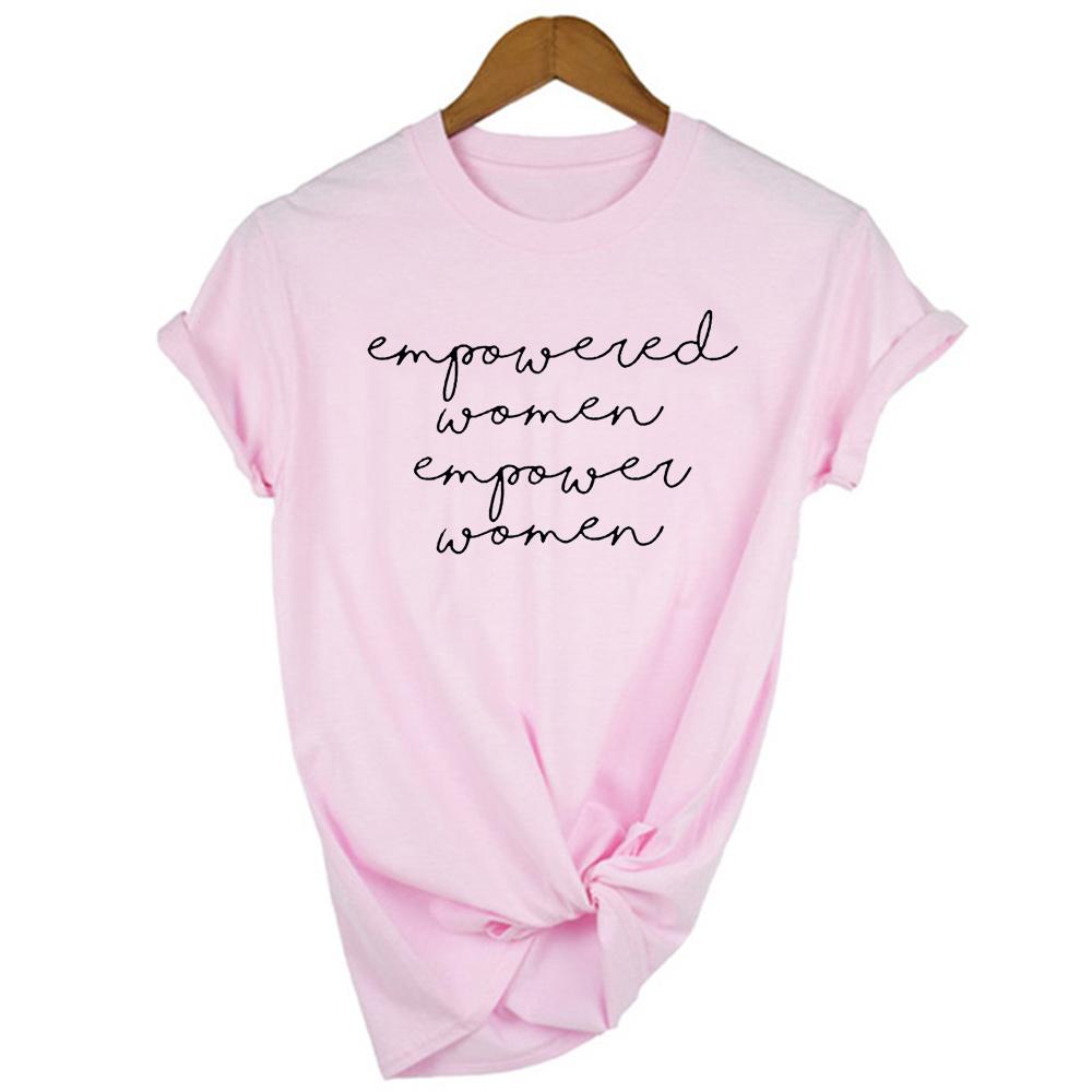 Fashion Summer Tee Empowered Women Empower T Shirt Aesthetic Feminist Powerful Short Sleeve Tops Tumblr Clothing