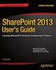 Книга SharePoint 2013 User's Guide : Learning Microsoft's Business Collaboration Platform