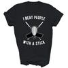 I Beat People With A Stick Funny Aikido Kendo Unisex Shirt Gift