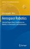 Книга Aerospace Robotics : Selected Papers from I Conference On Robotics In Aeronautics and Astronautics