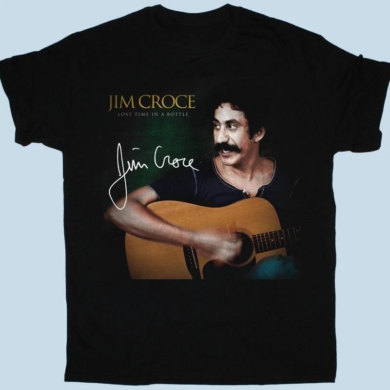 Rare New Jim Croce Lost Time In A Bottle Black S to 5XL Shirt CK042