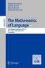 Книга The Mathematics of Language : 12th Biennial Conference, MOL 12, Nara, Japan, September 6-8, 2011, Proceedings : 6878