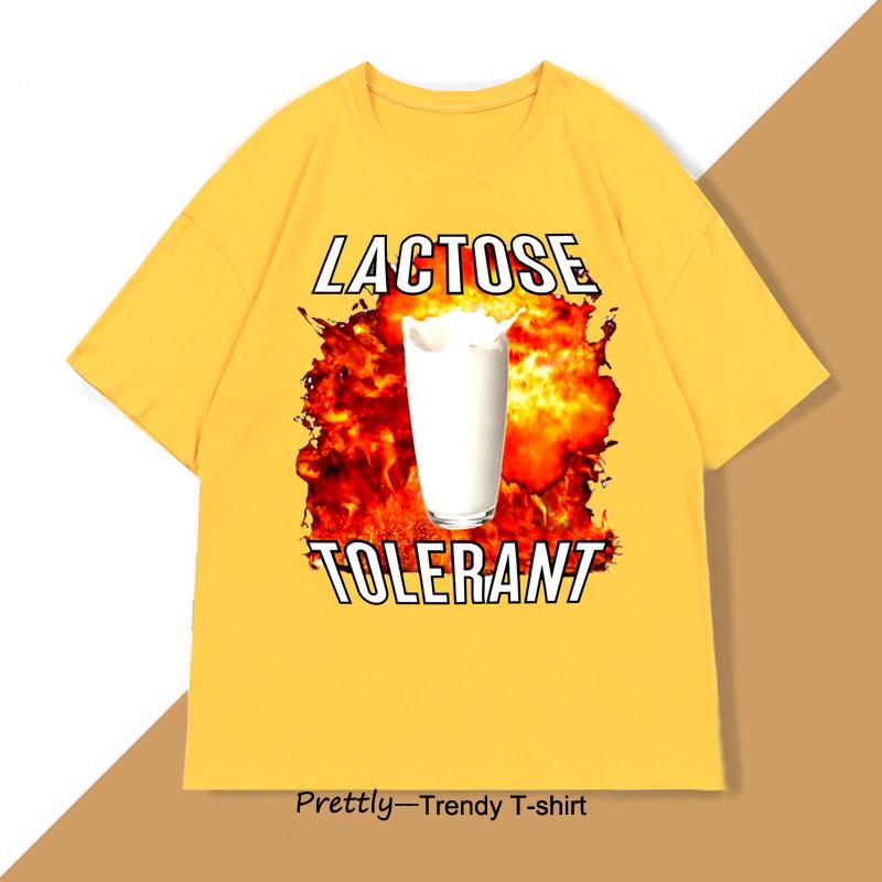 Lactose Tolerant Funny Meme Tshirt Men Women Cotton Casual Printing Loose Shortsleeved Mens Womens Tshirts Clothes Tops