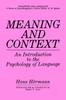 Книга Meaning and Context : An Introduction To the Psychology of Language