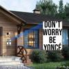 Aluminum Wall Sign 'Don't Worry' Inspired By Beyoncé. A Frameless, Rectangular Art for Home, Office, with Motivational Quote.