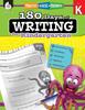 Книга 180 Days of Writing for Kindergarten : Practice, Assess, Diagnose