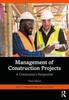 The Management of Construction Projects : A Constructor's Perspective Book