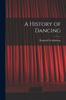 The A History of Dancing Book