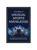 Книга The Book of Unusual Sports Knowledge