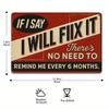 "If I Say I Will Fix It..." Humorous Metal Sign for Man Cave or Garage.