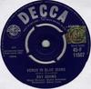 7inch Record RAY ADAMS - Venus In Blue Jeans / He's Got My S 45F11507 Decca, Ritz Rec 1962 UK Rock Used