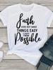 Faith Possible Letter Print Футболка женская с коротким рукавом и круглым вырезом свободная футболка женская летняя женская футболка топы Camisetas Mujer