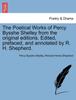 Книга The Poetical Works of Percy Bysshe Shelley from the Original Editions. Edited, Prefaced, and Annotated by R. H. Shepherd.
