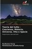 Книга Teoria Del Tutto - Coscienza, Materia, Universo, Vita E Specie