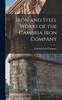 Книга Iron and Steel Works of the Cambria Iron Company