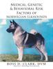 Книга Medical, Genetic & Behavioral Risk Factors of Norwegian Elkhounds