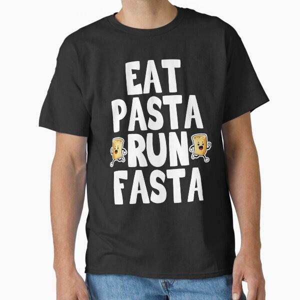 Eat Pasta Run Faster Eat Pasta Run Fasta Fu TShirt Made In UsAus Size S2xl