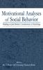 Книга Motivational Analyses of Social Behavior : Building On Jack Brehm's Contributions To Psychology