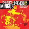 CD - SUNNYSIDE - Charles Mingus - Mingus At Bremen 1964 & 1975 - Digipack