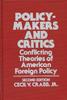 Книга Policy-Makers and Critics : Conflicting Theories of American Foreign Policy