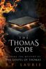 Книга The Thomas Code : Solving the Mystery of the Gospel of Thomas