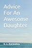 The Advice For An Awesome Daughter Book