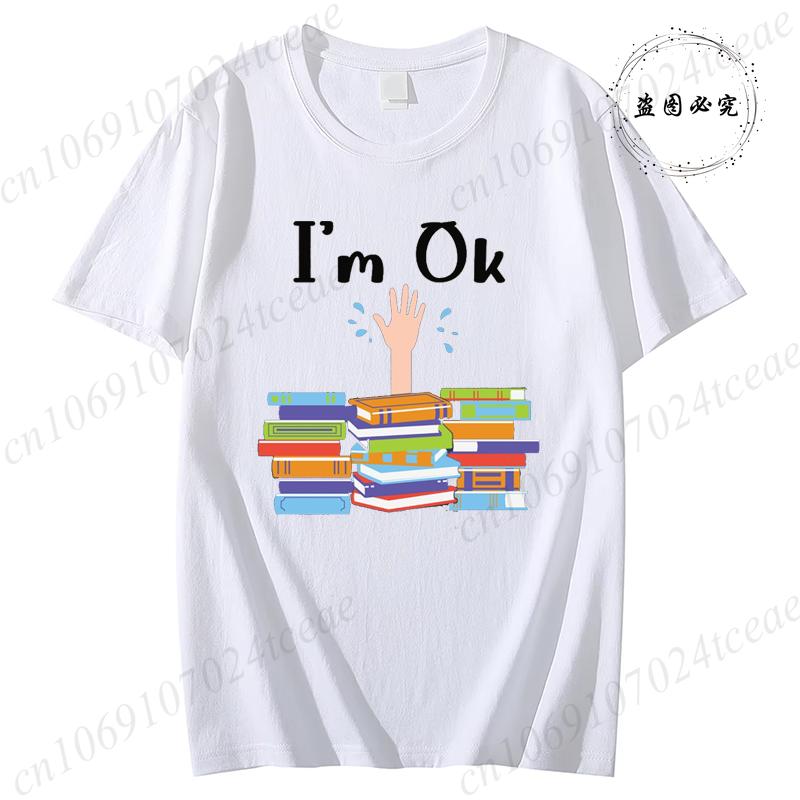 Unisex Funny Book Print Tshirt Girl Short Sleeve Crew Neck Casual Top for Summer Spring Im Ok Bookish Reading Unisex Clothing