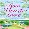 Love Heart Lane by Christie Barlow Paperback Book 9780008319700