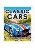 Книга Classic Cars Coloring Book : A Collection Vintage & Classic Cars Relaxation Coloring Pages for Kids