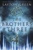 Книга The Brothers Three : (Book One of the Blackwood Saga) : 1
