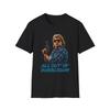 They Live- All Out of Bubblegum Unisex Tee, Classic Movie Quote Shirt, Retro
