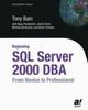 Книга Beginning SQL Server 2000 DBA : From Novice To Professional