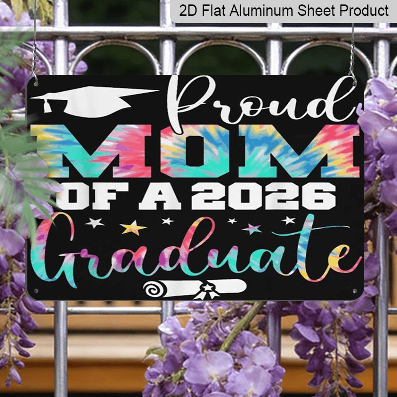 2D Flat, 1pc Proud Mom of A 2026 Graduate Aluminium Sign 8x12 Inch - Grad Cap & Diploma Design, Colorful Graduation Decor, Gift for Mom, Party Wall
