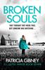 The Broken Souls : An Absolutely Addictive Mystery Thriller with a Brilliant Twist Book