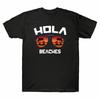 Beaches Tshirt Beach Shirt Tee Vacation Cotton Unisexs Hola Gift Funny Summer