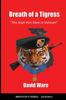 Книга Breath of a Tigress : She Kept Him Alive In Vietnam