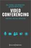 Книга Video Conferencing : Practices, Politics, Aesthetics