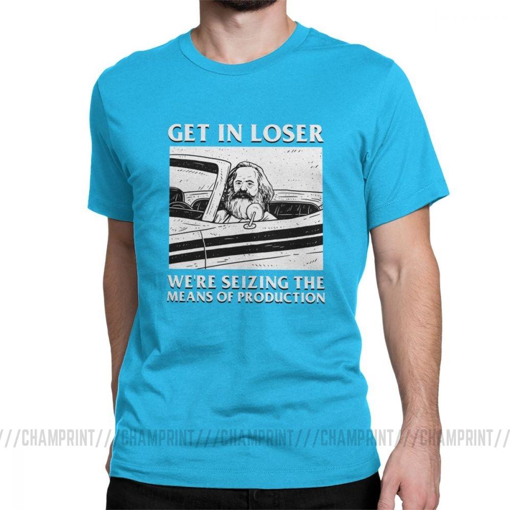 Get In Loser We Re Seizing The Means Of Production T Shirts Marx Communism Socialism