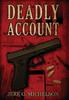 Книга Deadly Account by Jere G. Michelson - Hardback