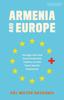 Книга Armenia and Europe : Foreign Aid and Environmental Politics In the Post-Soviet Caucasus