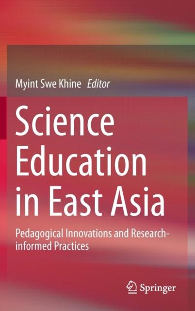 Книга Science Education In East Asia : Pedagogical Innovations and Research-informed Practices