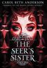 Книга The Seer's Sister : Prequel To The Magic Eaters Trilogy : 0
