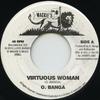 7-дюймовая пластинка O BANGA - Virtuous Woman / Virtuous Dub BULLWACKIE225 Wackies US 2014 US Регги, Ска и Даб